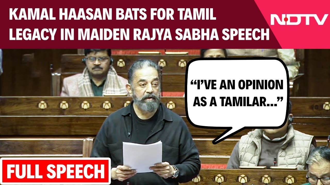 Kamal Haasan Makes Maiden Rajya Sabha Speech, Urges Progressive Democracy Rooted In Cinema