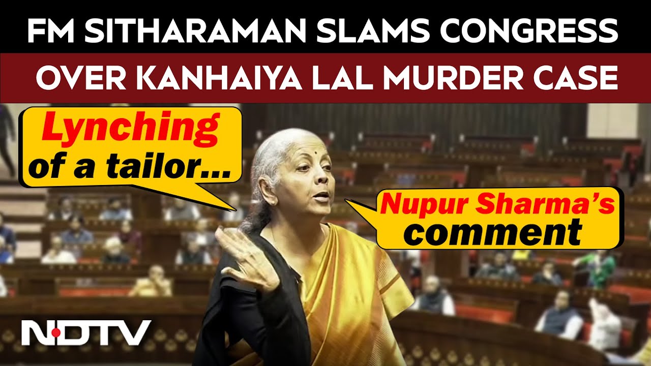 Nirmala Sitharaman Slams Congress Over Kanhaiya Lal Murder Case