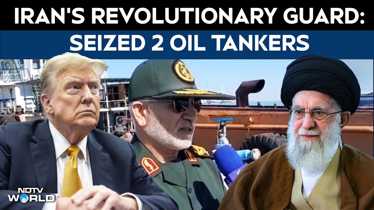 Iran US Tensions | Iran: Seized 2 Oil Tankers, Detains 15 Crew Members