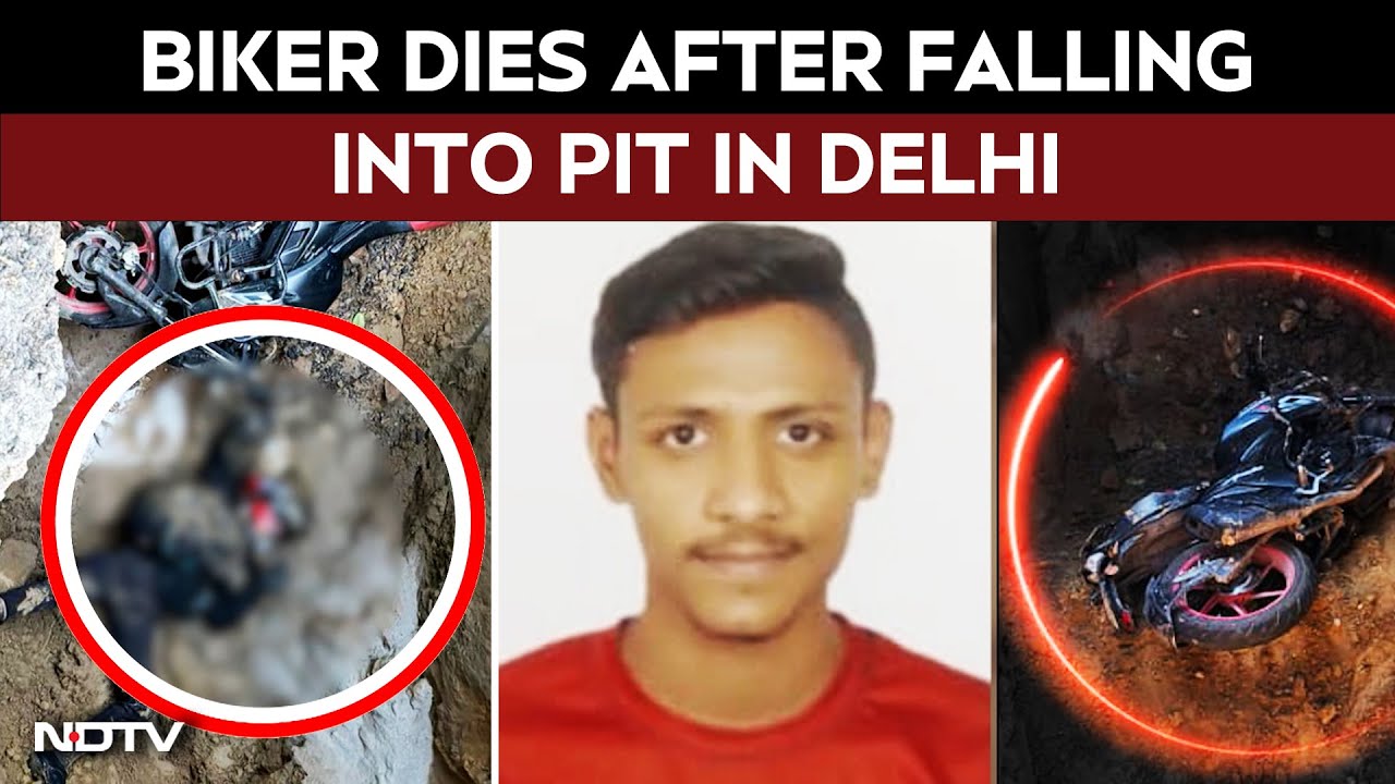 Delhi Biker Death News | Delhi Biker Falls To Death In Pool-Sized Pit, Road Tragedy Exposes Apathy
