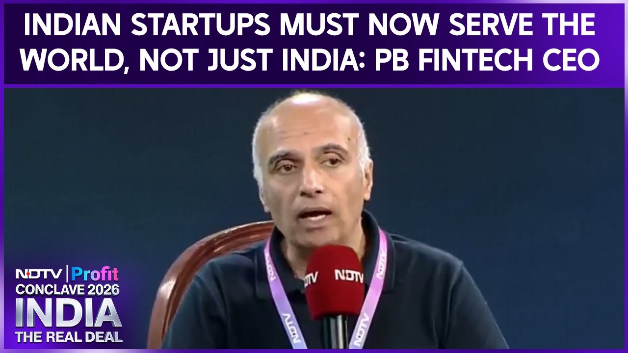Indian Startups Must Now Serve The World, Not Just India: PB Fintech CEO
