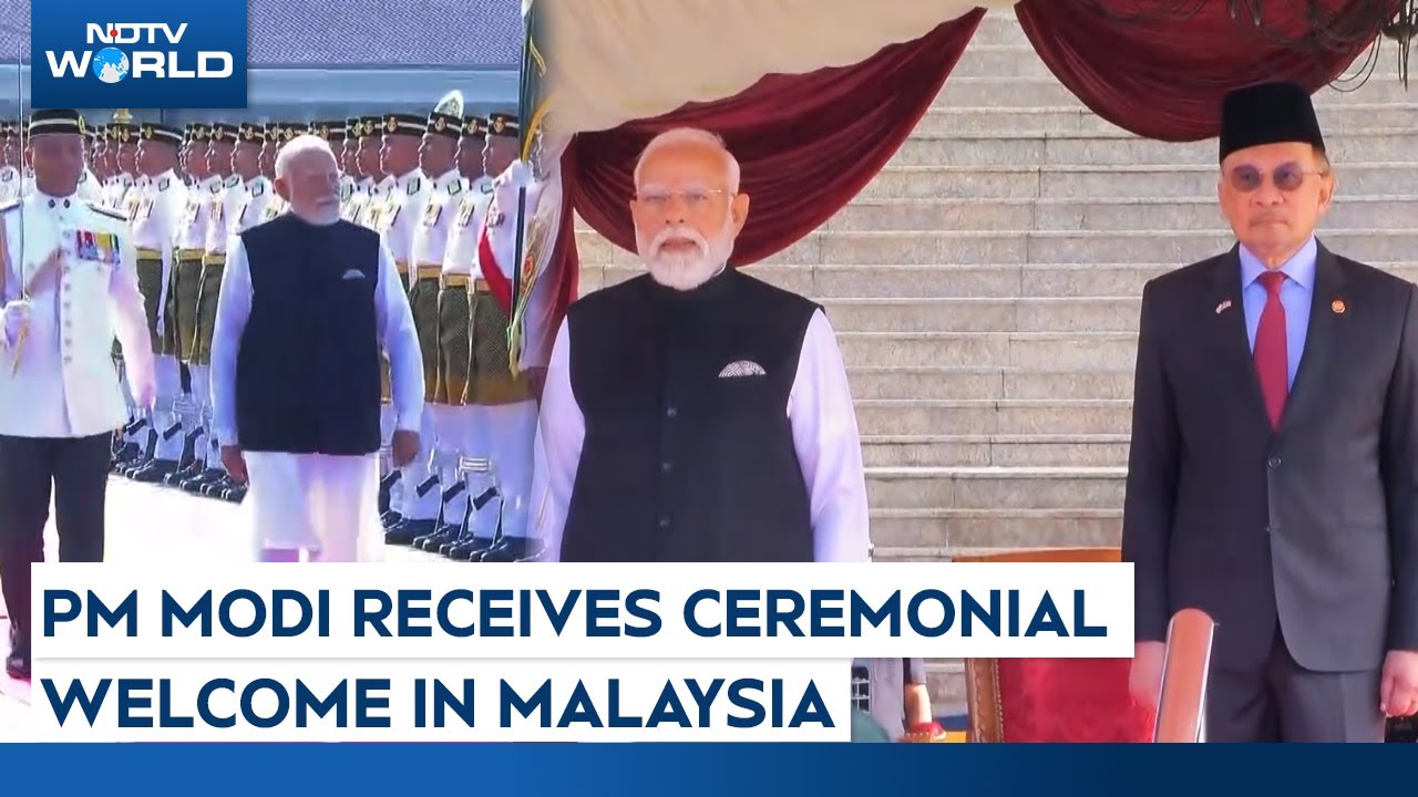 PM Modi In Malaysia | Guard Of Honour For PM Modi As India-Malaysia Ties Get Boost