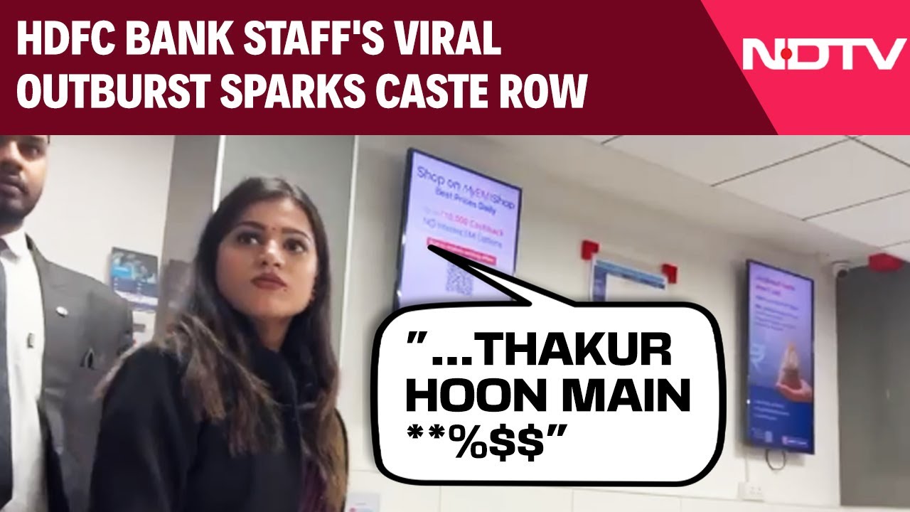 HDFC Bank Staff's Viral Outburst Sparks Caste Row: "Thakur Hoon Main"