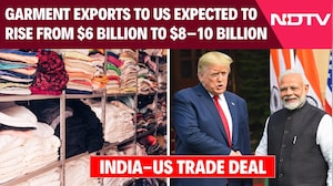 India US Trade Deal: Garment Exports To US Expected To Rise From $6 Billion To $8&ndash;10 Billion
