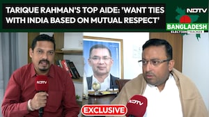 Tarique Rahman's Top Aide To NDTV: 'Want Ties With India Based On Mutual Respect'