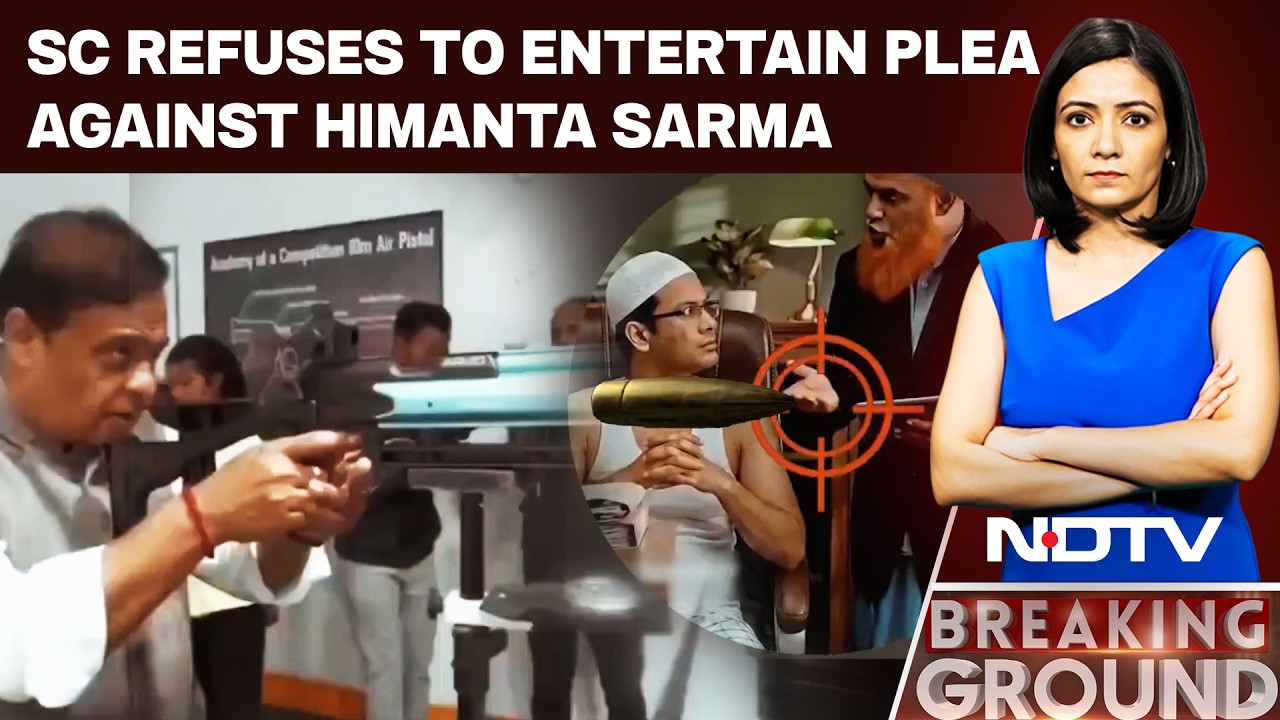 Supreme Court Refuses Plea Against Himanta Biswa Sarma, Sends Case to HC