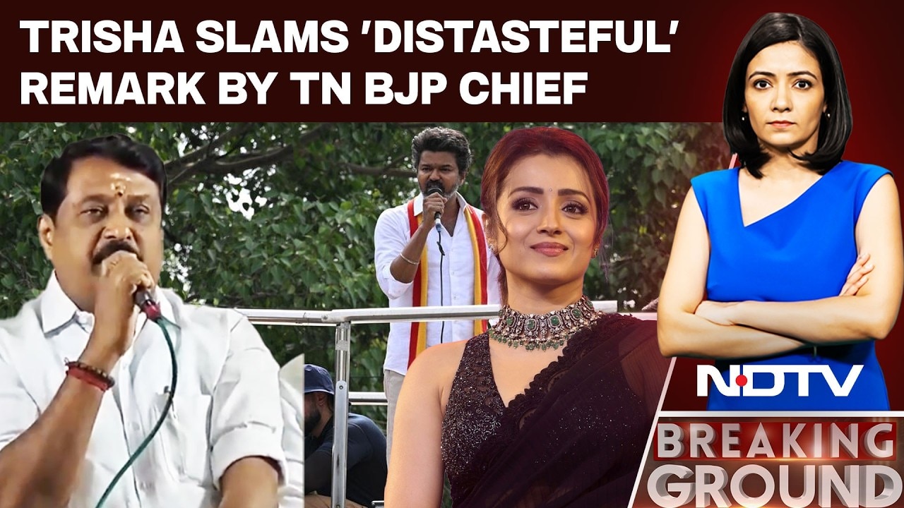 Tamil Nadu News | "Distasteful": Actor Trisha Calls Out Tamil Nadu BJP Chief On Vijay Remark
