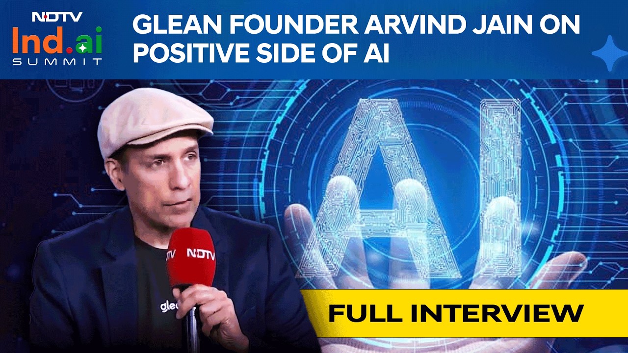 Artificial Intelligence | NDTV Ind.AI Summit: Arvind Jain, Founder Of Glean, On Positive Side Of AI