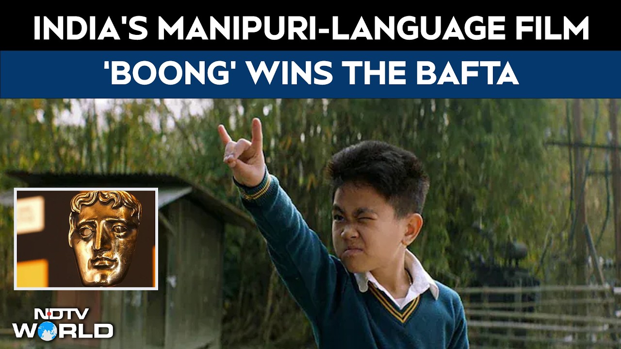 BAFTA Awards 2026: Manipuri Film 'Boong' Wins The BAFTA Award, First For India This Year