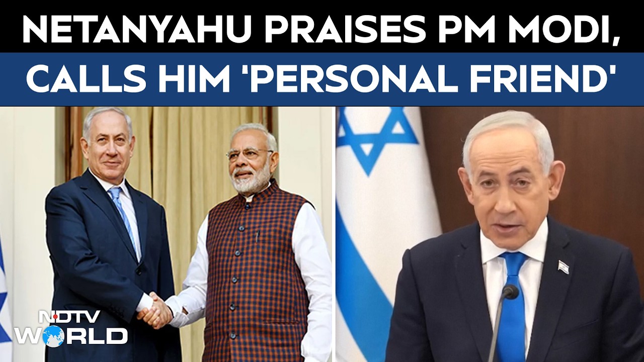 Netanyahu Calls PM Modi &lsquo;Personal Friend&rsquo;, Hails India As Global Power Ahead Of Israel Visit