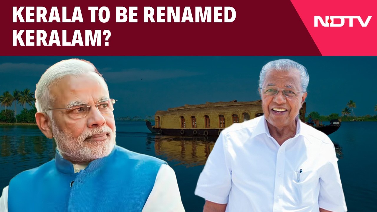 Kerala To Be Renamed Keralam? Big Decision Before State Polls Likely Today