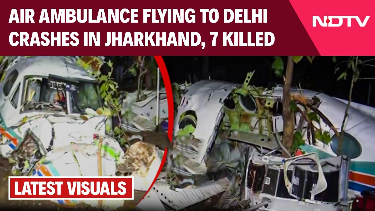 Jharkhand Plane Crash: All 7 On Board Air Ambulance Flying To Delhi Die In Crash In Jharkhand