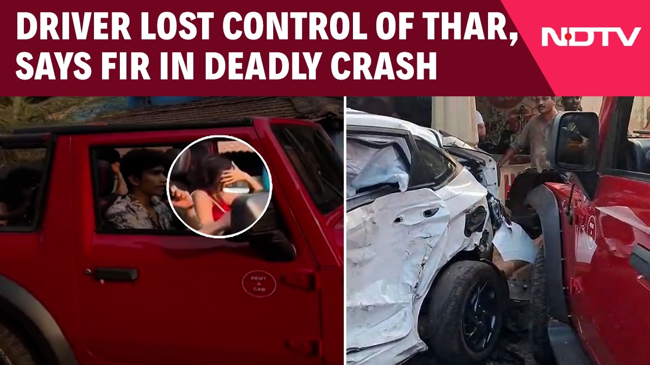 Goa Accident | Goa Thar Accident: FIR Details Rash Driving Allegations