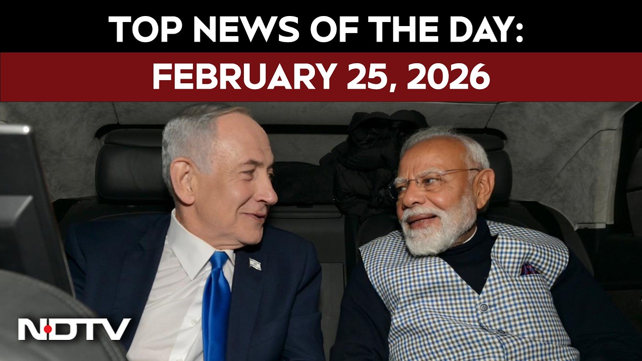 PM Modi's Historic Visit To Israel | Top News Of The Day: February 25, 2026