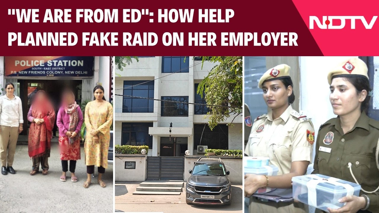 Delhi Raid | "We Are From ED": How Help Planned Fake Raid On Her Employer In Delhi