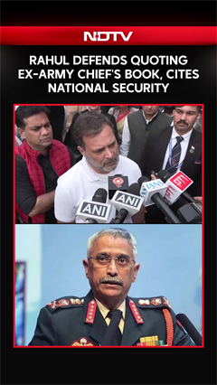 Rahul Gandhi News | Rahul Gandhi Defends Quoting Ex-Army Chief's Book, Cites National Security