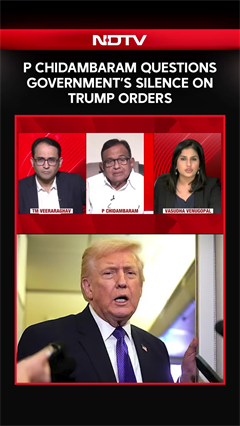 India US Deal | Why Is The Government "Shy" Of Disclosing Trump's Orders? Asks P Chidambaram
