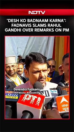 Devendra Fadnavis Slams Rahul Gandhi Over Remarks On PM Modi: "Desh Ko Badnaam Karna"