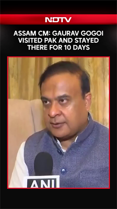 Himanta Biswa Sarma: Gaurav Gogoi Visited Pak and Stayed There For 10 Days