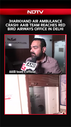 Jharkhand Air Ambulance Crash: AAIB Team Reaches Red Bird Airways Office In Delhi