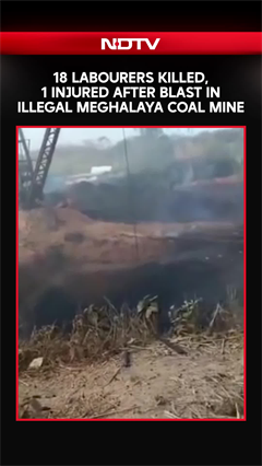 Meghalaya Mine Blast  | 18 Killed, 1 Injured After Blast In Illegal Meghalaya Coal Mine