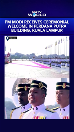 PM Modi In Malaysia | PM Modi Receives Ceremonial Welcome In Perdana Putra Building, Kuala Lampur