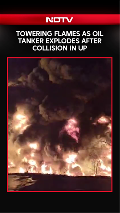 Video: Video: Towering Flames As Oil Tanker Explodes After Collision In UP