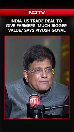 India-US Trade Deal To Give Farmers "Much Bigger Value", Says Piyush Goyal
