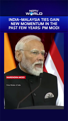 'India-Malaysia Ties Have Gained New Momentum,' Says PM Modi