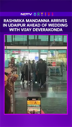 Rashmika Mandanna Arrives In Udaipur Ahead Of Wedding With Vijay Deverakonda