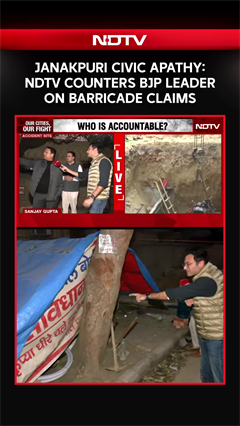 Janakpuri Civic Apathy: NDTV Counters BJP Leader On Barricade Claims