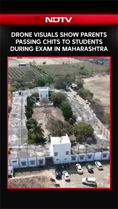 Maharashtra | Caught On Drone Cam: Parents Pass Chits To Students During Exam In Maharashtra