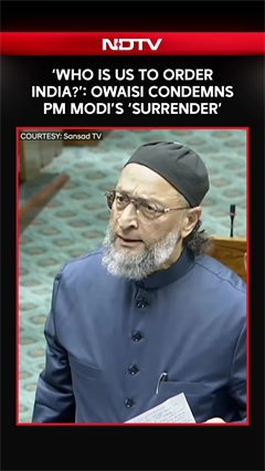 ‘Who Is US To Order India?’: Asaduddin Owaisi Condemns PM Modi’s ‘Surrender’