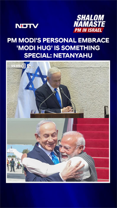 Prime Minister Modi's Personal Embrace 'Modi Hug' Is Something Special: Netanyahu