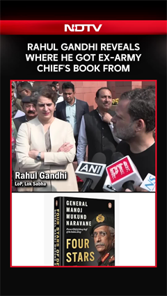Rahul Gandhi Reveals Where He Got Ex-Army Chief Naravane's Unpublished Book From