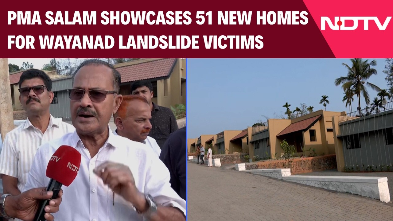 Kerala Polls | Wayanad: PMA Salam Showcases 51 New Homes for Landslide Victims