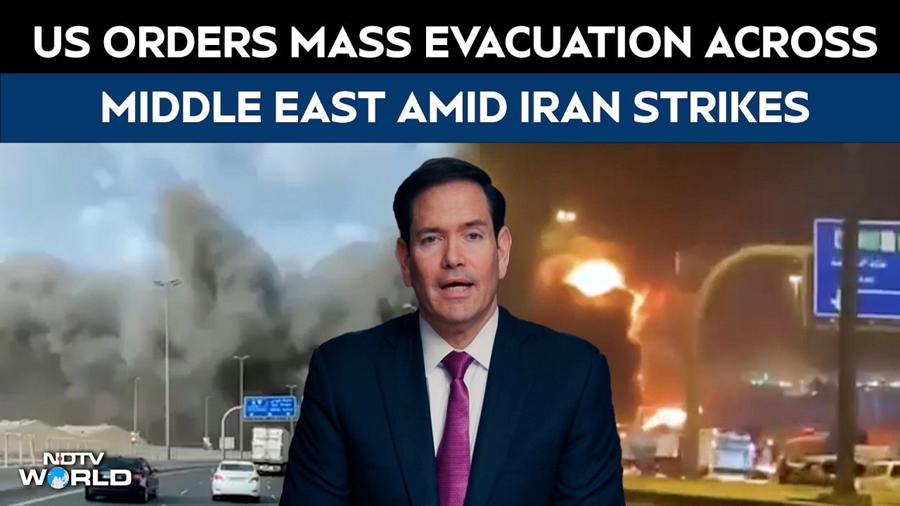 Iran News | US Orders Mass Evacuation Across Middle East Amid Iran Strikes