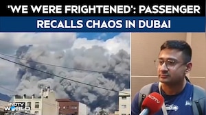 'We Were Frightened': Passenger Recalls Chaos in Dubai