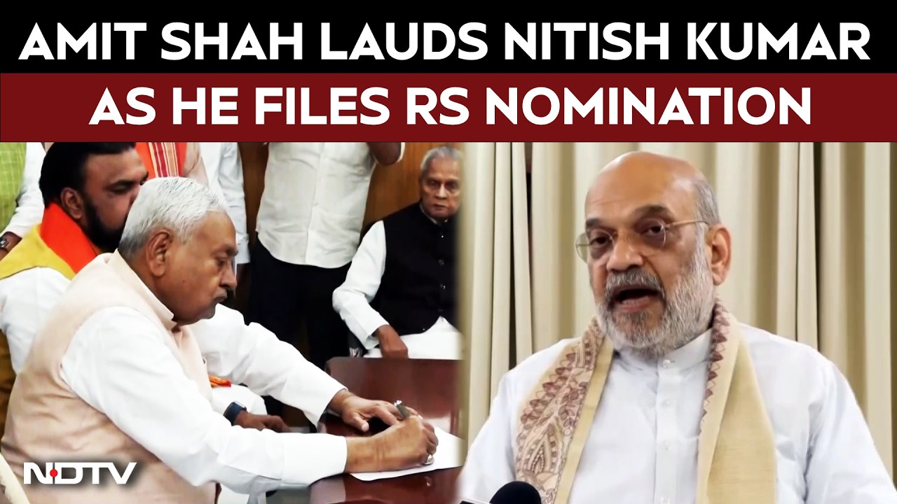 Amit Shah Lauds Nitish Kumar As He Files Rajya Sabha Nomination