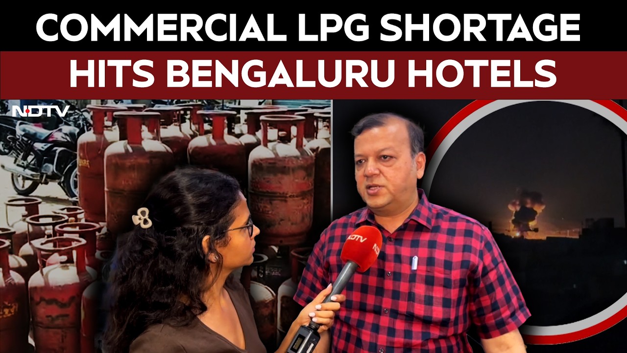 "Distributor Told Us Supply Has Been Stopped": LPG Crisis Hits Bengaluru Hotels
