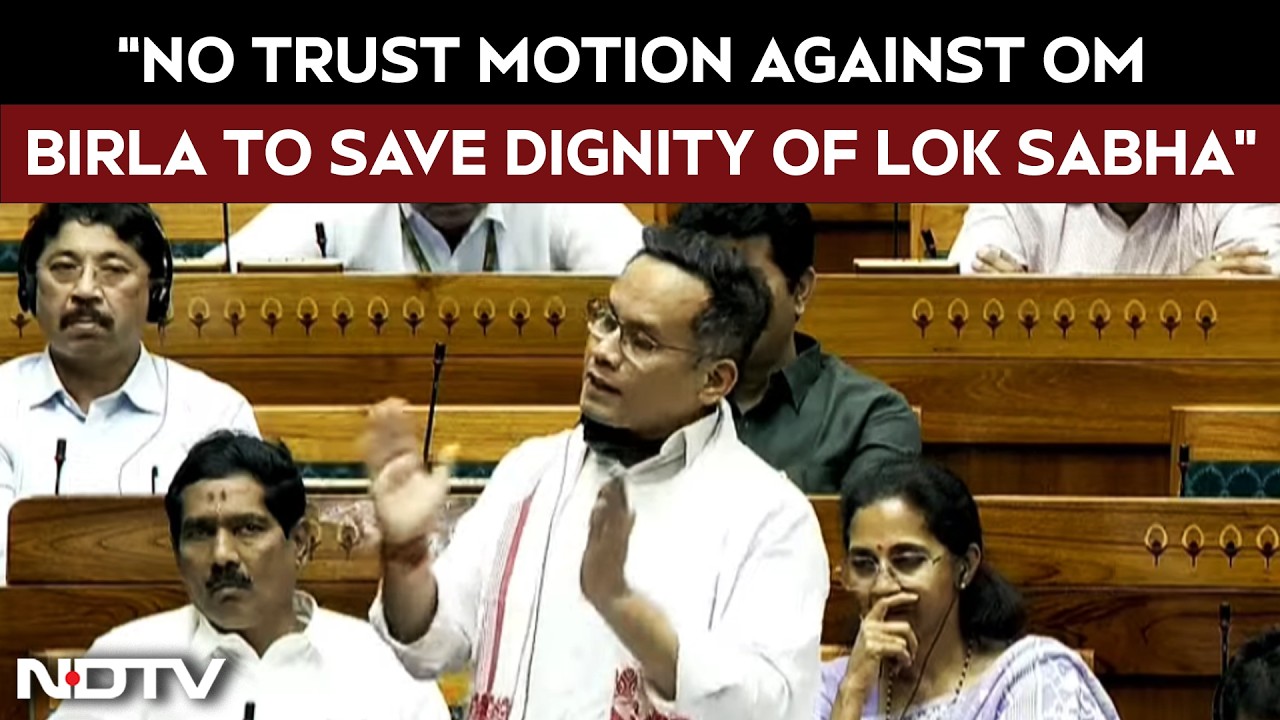 Gaurav Gogoi Speaks On No Confidence Motion Against Lok Sabha Speaker Om Birla
