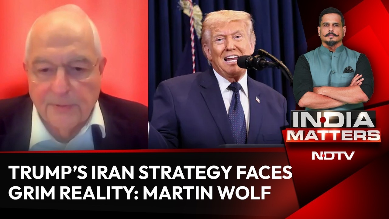 Martin Wolf Interview | Iran War Deal Looks Increasingly Unlikely: Martin Wolf