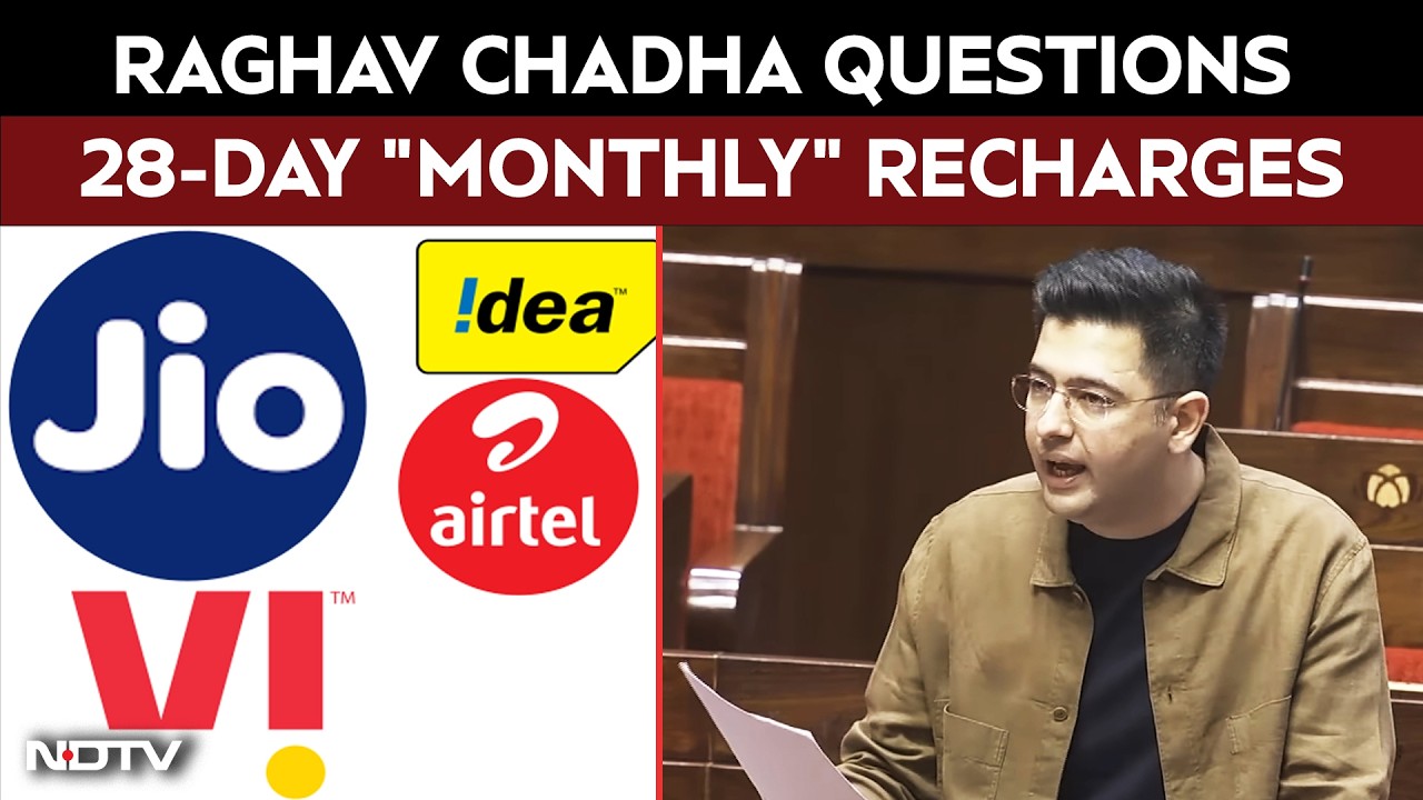 Raghav Chadha Questions 28-Day "Monthly" Recharges