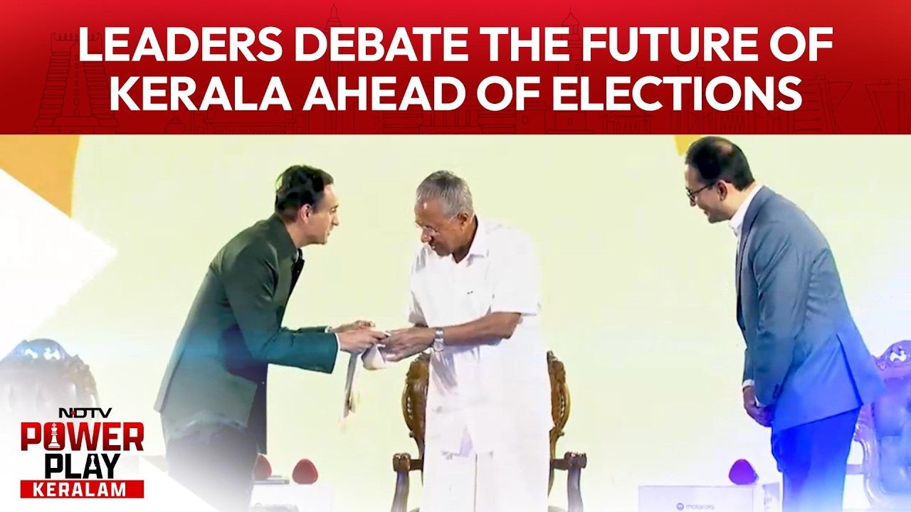 NDTV PowerPlay Keralam: Leaders Debate The Future Of Kerala Ahead Of Elections