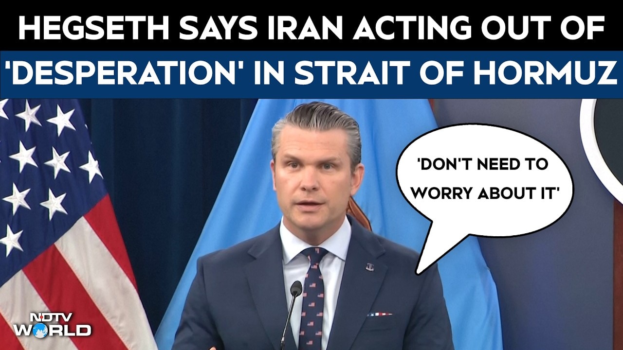 Hegseth Says Iran 'Exercising Sheer Desperation' In Strait Of Hormuz: "Don't Need To Worry About It"