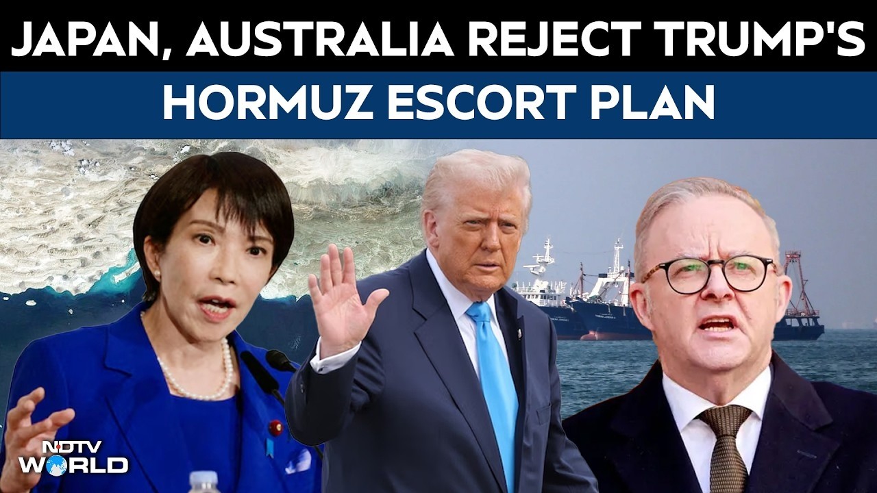 Japan, Australia Reject Donald Trump'sStrait of Hormuz Escort Plan