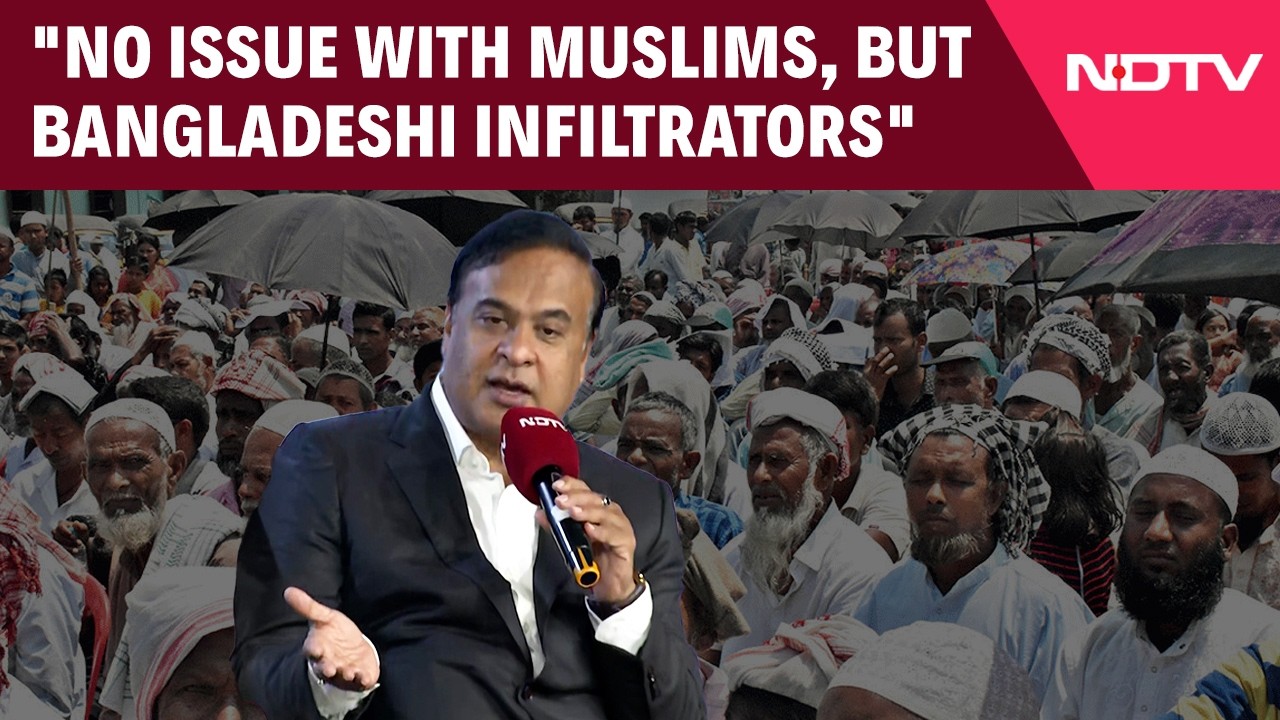 "Issue Is With Bangladeshi Infiltrators, Not Muslims": Himanta Sarma