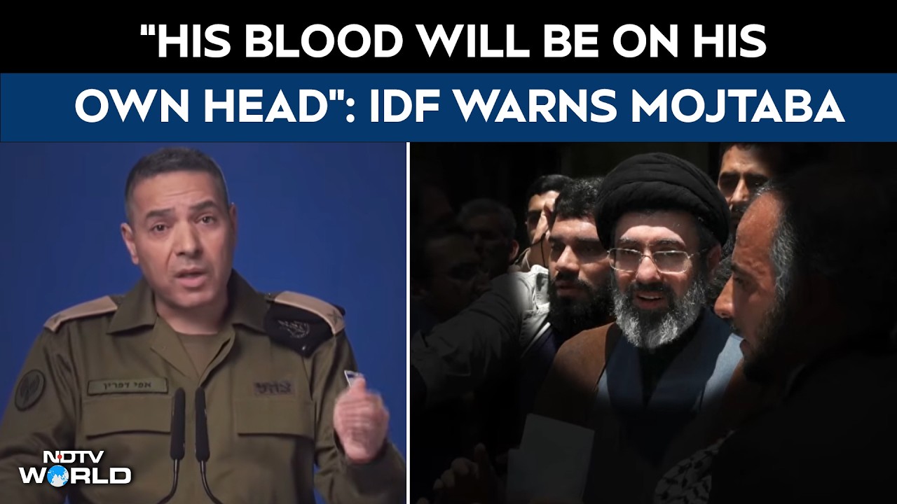 Mojtaba Khamenei News | &ldquo;His Blood Will Be On His Own Head&rdquo;: IDF Warns Mojtaba Khamenei