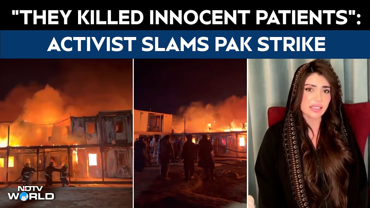 "They Killed Innocent Patients": Afghan Activist Slams Pak On Kabul Strike