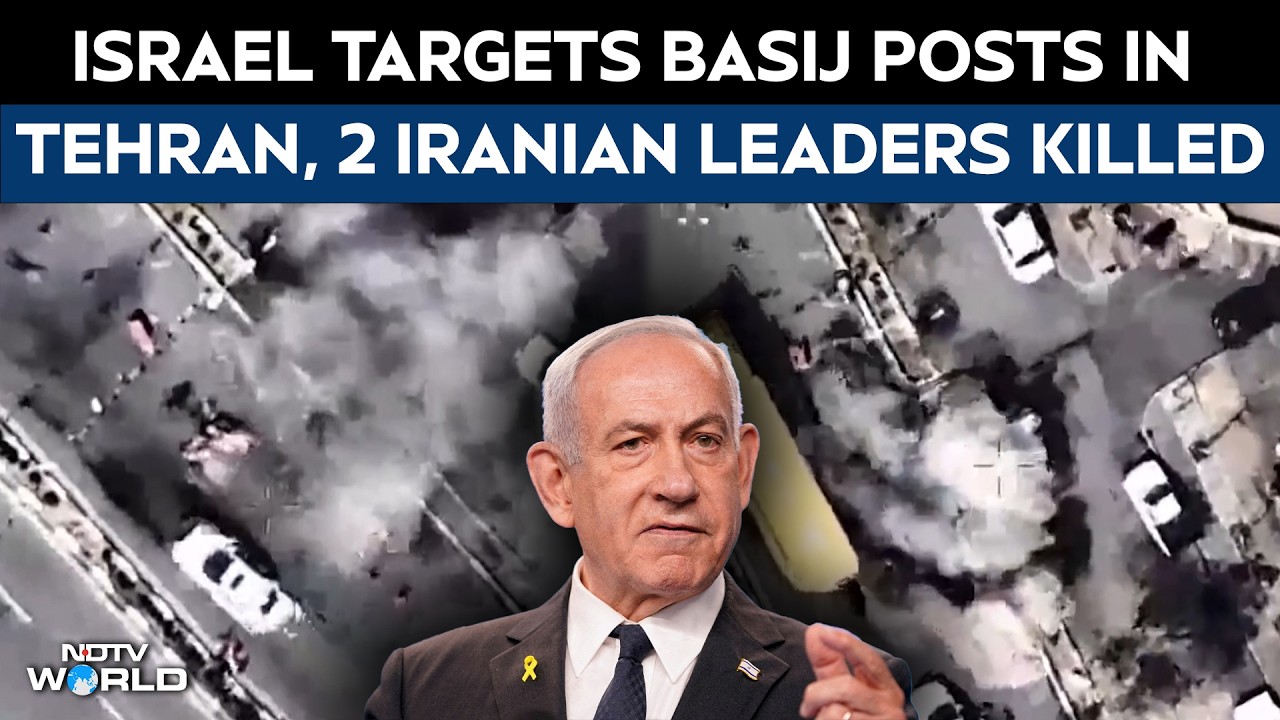Israel Targets Basij Posts In Tehran, 2 Iranian Leaders Killed